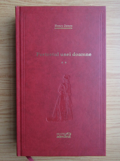 Anticariat: Henry James - Portretul unei doamne (volumul 2)