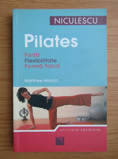 Anticariat: Matthew Aldrich - Pilates