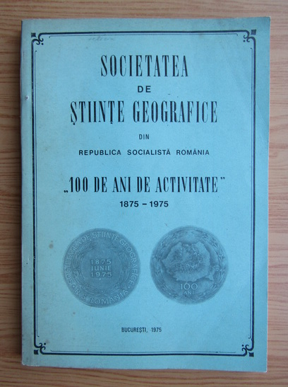 Anticariat: Societatea de Stiinte Geografice din Republica Socialista Romania