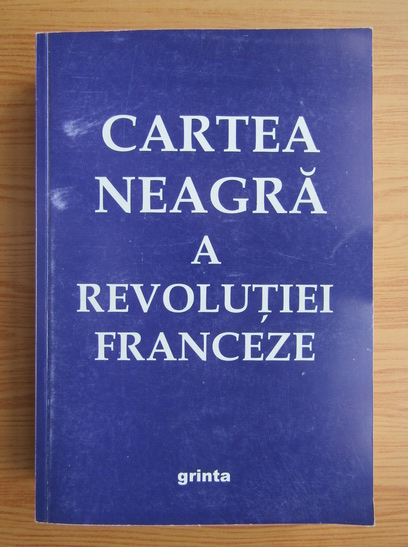 legal tiger Grandpa Cartea neagra a revolutiei franceze - Cumpără