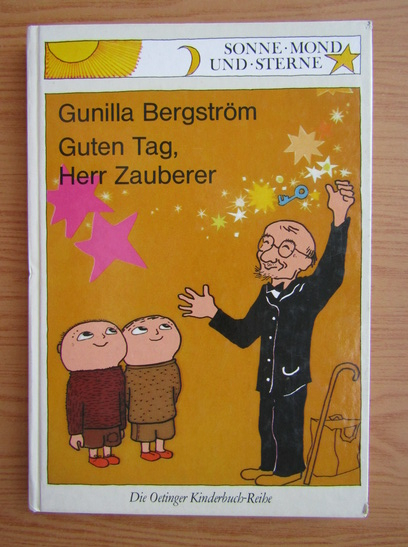 Anticariat: Gunilla Bergstrom - Guten Tag, Herr Zauberer