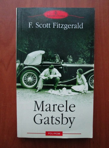 Anticariat: Francis Scott Fitzgerald - Marele Gatsby