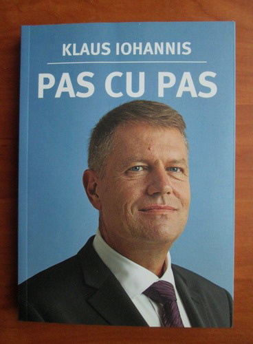 Anticariat: Klaus Iohannis - Pas cu pas