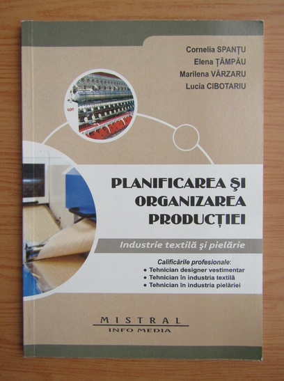 Anticariat: Cornelia Spantu - Planificarea si organizarea productiei