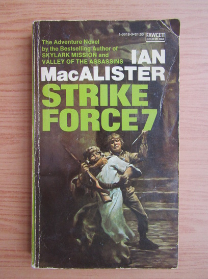 Anticariat: Ian MacAlister - Strike Force 7