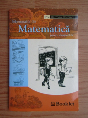 Anticariat: Carmen Coroian - Memorator de matematica pentru clasele II-IV