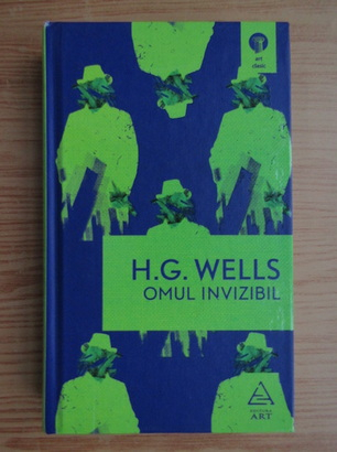 Anticariat: H. G. Wells - Omul invizibil