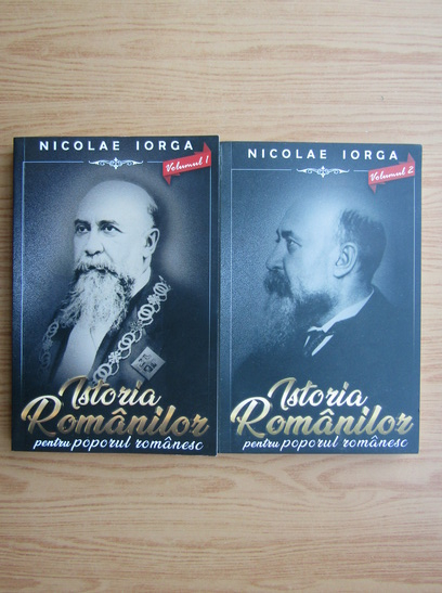 Anticariat: Nicolae Iorga - Istoria Romanilor pentru poporul romanesc (2 volume)