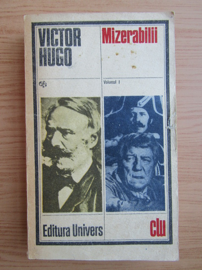Anticariat: Victor Hugo - Mizerabilii (volumul 1)