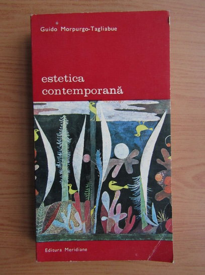 Anticariat: Guido Morpurgo-Tagliabue - Estetica contemporana (volumul 2)