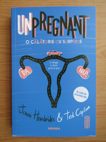 Anticariat: Jenni Hendriks - Unpregnant. O calatorie cu surprize