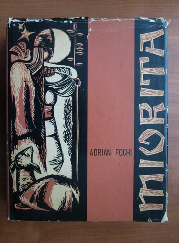 Anticariat: Adrian Fochi - Miorita. Tipologie, circulatie, geneza, texte