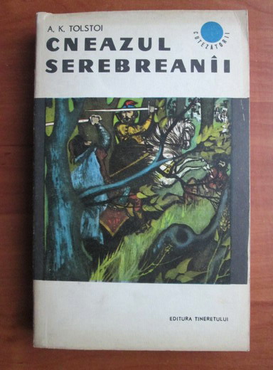 Anticariat: Alexei Tolstoi - Cneazul Serebreanii