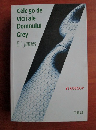Anticariat: E. L. James - Cele 50 de vicii ale domnului Grey