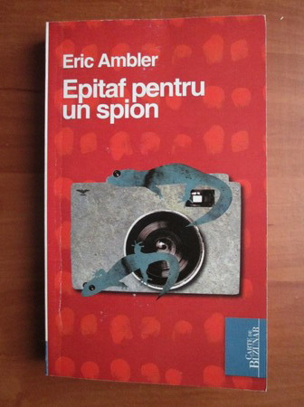 Anticariat: Eric Ambler - Epitaf pentru un spion