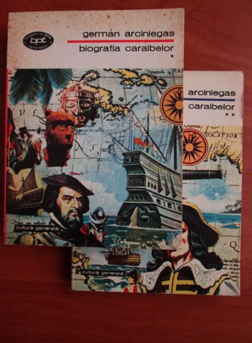 Anticariat: German Arciniegas - Biografia caraibelor (2 volume)