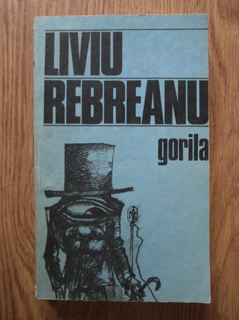 Anticariat: Liviu Rebreanu - Gorila