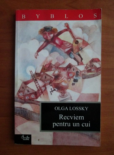 Anticariat: Olga Lossky - Recviem pentru un cui
