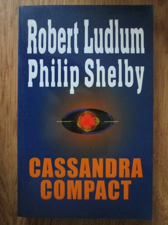 Anticariat: Robert Ludlum - Cassandra compact