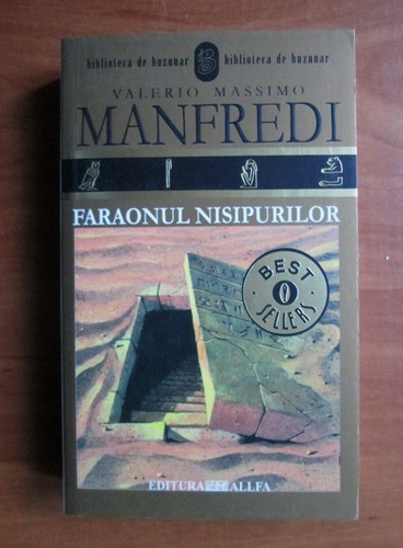 Anticariat: Valerio Massimo Manfredi - Faraonul nisipurilor