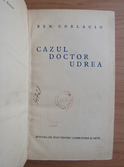 Ben. Corlaciu - Cazul doctor Udrea