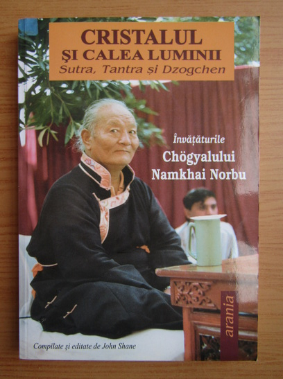 Anticariat: Chogyal Namkhai Norbu - Cristalul si calea luminii