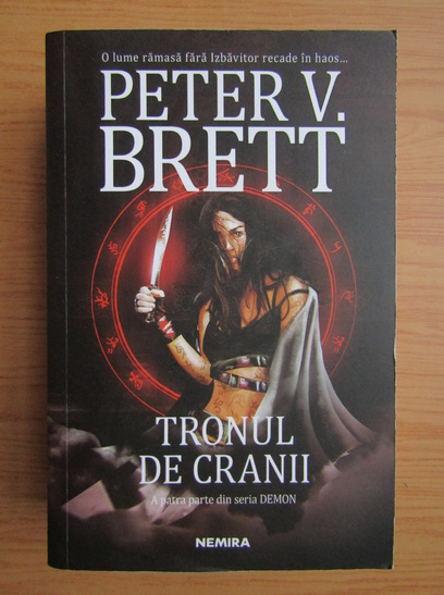 Anticariat: Peter V. Brett - Demon, volumul 4. Tronul de cranii