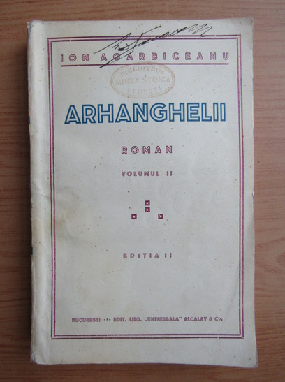 Anticariat: Ion Agarbiceanu - Arhanghelii (volumul 2, 1936)