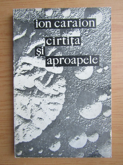 Anticariat: Ion Caraion - Cartita si aproapele