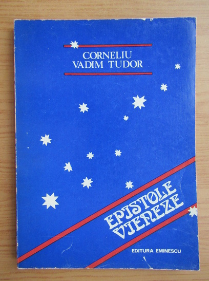 Anticariat: Corneliu Vadim Tudor - Epistole vieneze