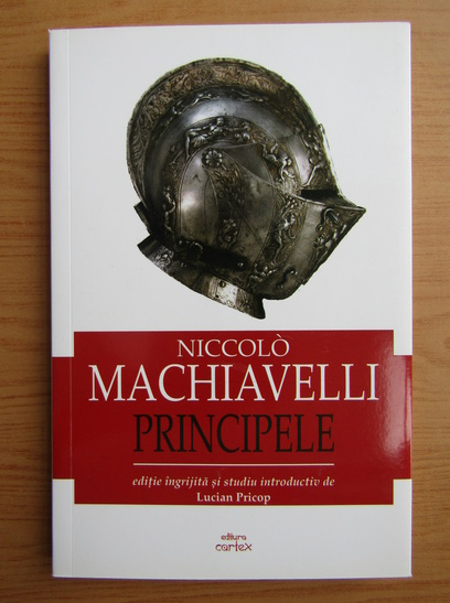 Anticariat: Niccolo Machiavelli - Principele