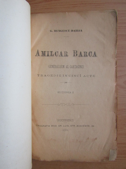 G. Bengescu Dabija - Amilcar barca. Generalisim al cartaginei (1895)