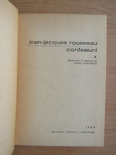 Jean Jacques Rousseau - Confesiuni (3 volume)
