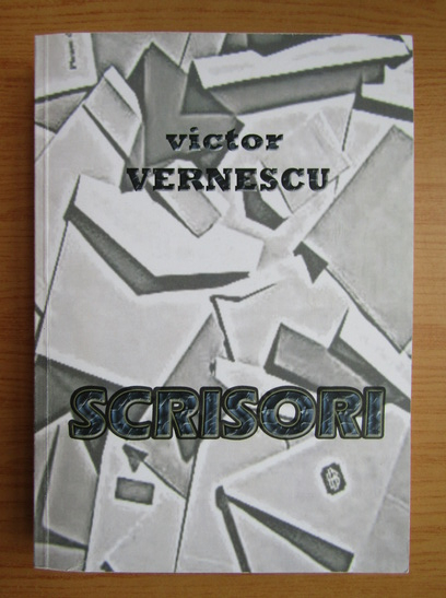 Victor Vernescu - Scrisori (cu autograful autorului)