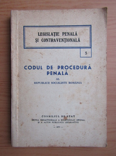 Anticariat: Codul de Procedura Penala al Republicii Socialiste Romania
