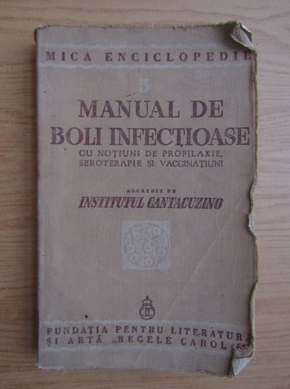 Anticariat: Mica Enciclopedie. Manual de boli infectioase (1940)