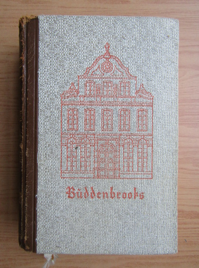 Anticariat: Thomas Mann - Buddenbrooks (1909)