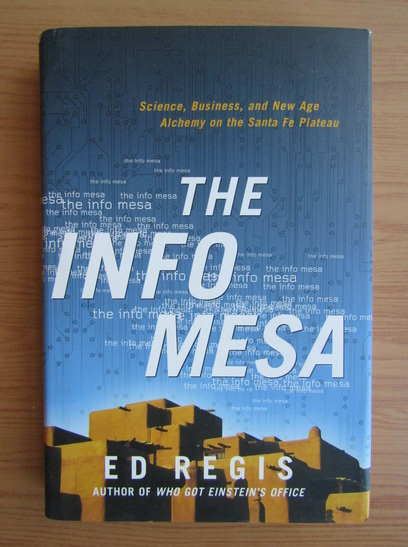 Anticariat: Ed Regis - The info mesa