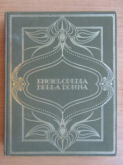 Anticariat: Enciclopedia Della Donna (volumul 11)