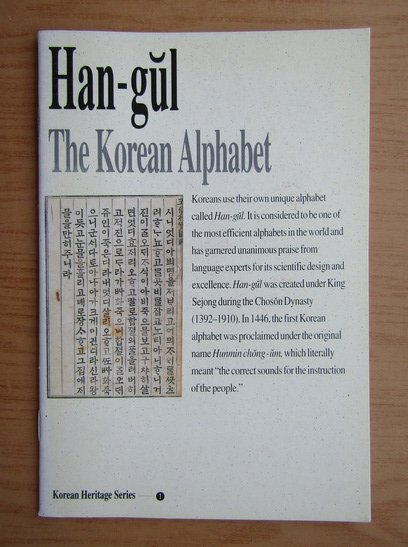 Anticariat: Korean Heritage Series, nr. 1, Han-gul, The Korean Alphabet