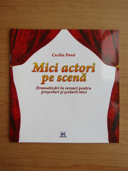 Anticariat: Cecilia Pana - Mici actori pe scena