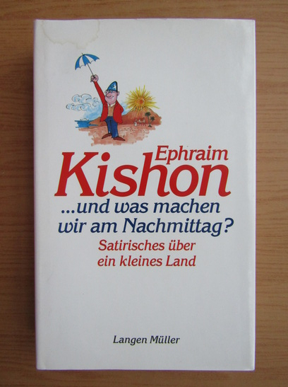 Anticariat: Ephraim Kishon und was machen wir am Nachmittag?
