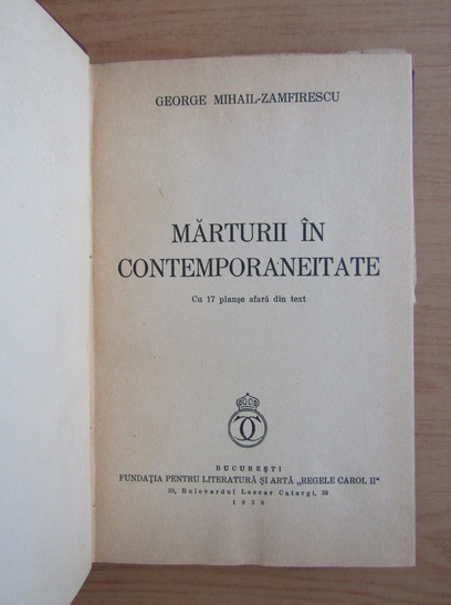 George Mihail Zamfirescu - Marturii in contemporaneitate (1938)