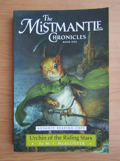 Anticariat: M. I. McAllister - Urchin of the Riding Stars (volumul 1)