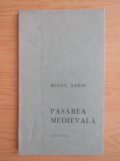 Anticariat: Mihail Sabin - Pasarea medievala