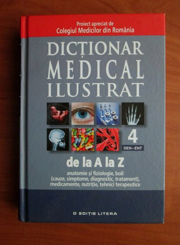 Anticariat: Dictionar medical ilustrat de la A la Z (volumul 4)