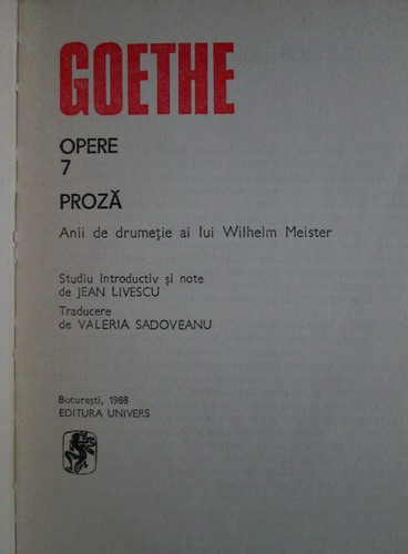 Goethe - Opere, volumul 7. Proza