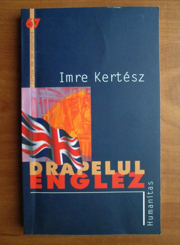 Anticariat: Imre Kertesz - Drapelul englez