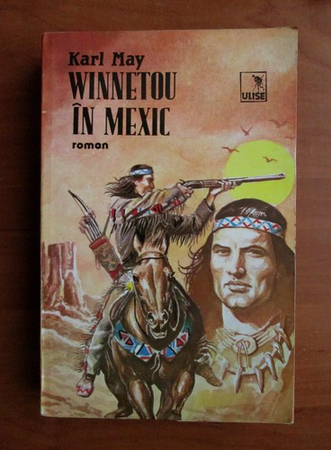 Anticariat: Karl May - Winnetou in Mexic