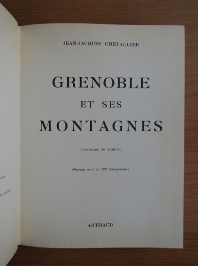 Jean Jacques Chevallier - Grenoble et ses montagnes